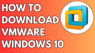 How to Download VMware on Windows 10 in 2024  Full Guide [upl. by Ecirted203]