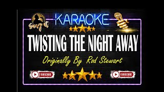 Twisting The Night Away  Sing It Karaoke [upl. by Ripleigh]