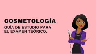 59 COSMETOLOGÍA  GUÍA DE ESTUDIO PARA EL EXAMEN ESTATAL [upl. by Geiger]