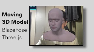 Moving 3D Model with BlazePose amp Threejs [upl. by Cogn]