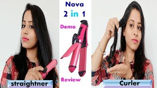 Nova 2 in 1 Hair Straightener amp Curler  Honest Review amp Demo  Hindi [upl. by Frierson336]