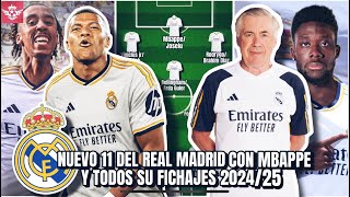 El NUEVO 11 del REAL MADRID con MBAPPE y los FICHAJES que Buscan para la Siguiente Temporada 202425 [upl. by Revlys]