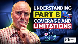 Medicare Part B Explained  Coverage amp Limitations [upl. by Darren]