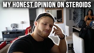 My Unfiltered Opinion on Steroids And Why I Almost Took Them [upl. by Bork]