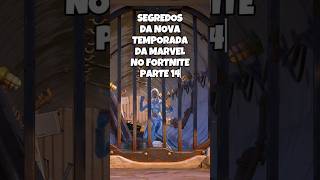 Segredos da NOVA TEMPORADA da MARVEL no FORTNITE parte 14 [upl. by Anselme967]