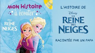 LA REINE DES NEIGES  Mon Histoire à Écouter  Livre audio [upl. by Delisle711]