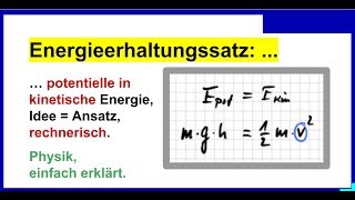 Energieerhaltungssatz Potentielle in kinetische Energie Berechnungen Ansatz EES1 [upl. by Somar]