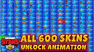 All 600 Skins Unlocking Animation Brawl Stars 4K 60fps [upl. by Jorgenson75]