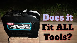 Which Makita Tools does the NEW 40v 8Ah Battery NOT Fit On This One May Surprise You [upl. by Pozzy]