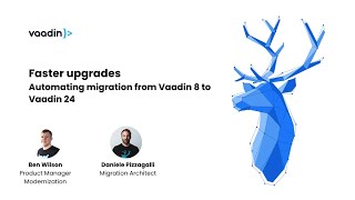 Webinar Automating migration from Vaadin 8 to Vaadin 2324 [upl. by Analak]