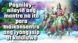 Pagnilaynilayin ang mantra na ito para maikonsentra ang iyong isip at kaluluwa [upl. by Hoisch]