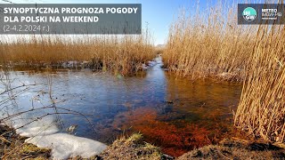 IMGWPIB Synoptyczna prognoza pogody dla Polski na weekend 2422024 r [upl. by Solitta]