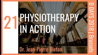 EP 21  PHYSIOTHERAPY IN ACTION  Dr JeanPierre Bleton  DDAYS 2018 [upl. by Assili]