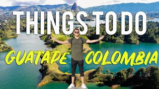 5 THINGS TO DO IN GUATAPE COLOMBIA [upl. by Rush]