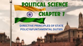 DIRECTIVE PRINCIPLES OF STATE POLICYampFUNTAMENTAL DUTIES POLITICAL SCIENCE CHAPTER 7 [upl. by Sergent]