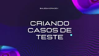 Criando casos de testes  tela de login [upl. by Leavy]