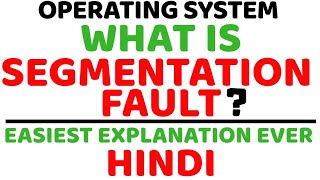 What is Segmentation Fault ll Operating System ll Explained in Hindi [upl. by Supmart]