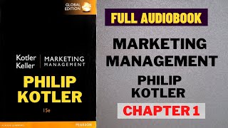 Marketing Management By Philip Kotler Audiobook Chapter 1  Marketing Management By Kotler Keller [upl. by Tterej]