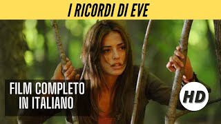 I ricordi di Eve  Azione  HD  Film Completo in Italiano [upl. by Ykcor]