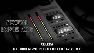 Celeda  The Underground Addictive Trip Mix HQ [upl. by Aiak]