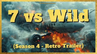 7 vs Wild  Season 4  Epic Retro Trailer Super Panavision 70 [upl. by Sidwell]