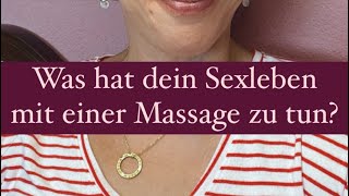 Was hat dein Sexleben mit einer Massage zu tun [upl. by Leahcimdivad35]