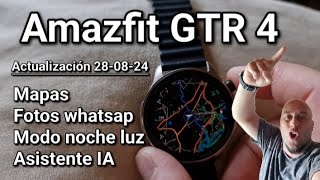 Novedades Amazfit GTR 4  Mapas  Fotos Whatsap i mucho más ！ [upl. by Eojyllib]