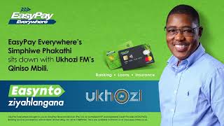 EasyPay Everywhere helping customers do it “the easy way”  Ukhozi FM  915FM Qiniso Mbili [upl. by Rena]