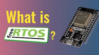 What is FreeRTOS ESP32  Arduino series [upl. by Azriel556]