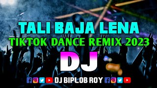 Tali Baja Lena  Trance Mix  TikTok Dance Remix  Hindi Old Dj Song  2023 Dj Biplob Roy [upl. by Gabriella]