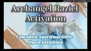 Archangel Raziel Activation Guided Meditation to Awaken Spiritual Gifts 11 of 14 [upl. by Gnuoy399]