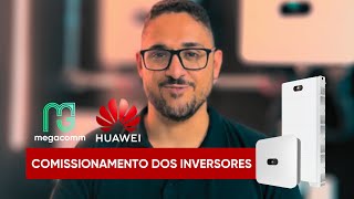 Comissionamento dos Inversores Huawei [upl. by Ocko]