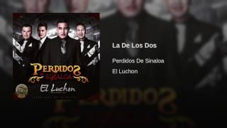 La De Los Dos  Perdidos de Sinaloa [upl. by Nerad589]