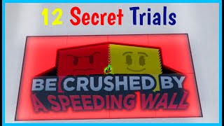 Roblox BE CRUSHED BY A SPEEDING WALL 12 SECRET TRIALS 2024  All CODES [upl. by Angelica]