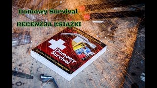 Domowy Survival  RECENZJA KSIĄŻKI [upl. by Accebor]