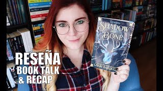 SOMBRA Y HUESO Leigh Bardugo  Book Talk amp Recap  Crónicas de una Merodeadora [upl. by Anirrak]