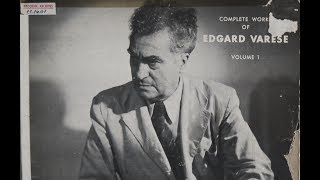 Complete Works Of Edgard Varèse 1951 EMS Recordings ‎– EMS401 Experemental Classical [upl. by Ecahc418]