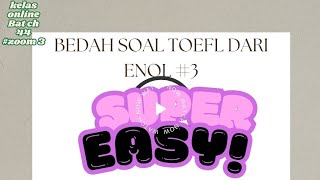 BEDAH SOAL TOEFL DARI ENOL 3 [upl. by Friedman721]