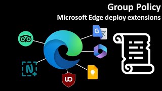 Group Policy Microsoft Edge deploy extensions [upl. by Anniala49]