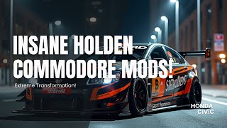 Best Mods for Holden Commodore Power and Style Upgrade [upl. by Avuha633]