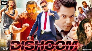 Dishoom Full Movie  John Abraham Varun Dhawan Jacqueline Fernandez Akshaye  Review amp Facts HD [upl. by Jehius]