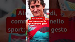 Alex Zanardi commozione nello sport l’ultimo gesto [upl. by Veljkov625]