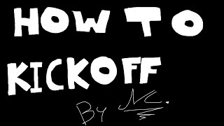 TUTORIAL DEL KICKOFF la battuta tutorial kickoff parte 2 [upl. by Wurtz350]