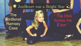 The JonBenet Ramsey Case  The DNA Solves the case [upl. by Mandel]