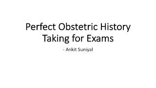 Perfect Obstetrics History Taking for Clinical Exams of MBBSMSDNB  Clinical Skills  OG [upl. by Eleanor]