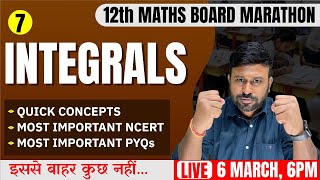 Ch 7 Integrals 🔥 Final One Shot  Class 12th Maths Board Marathon  Cbseclass Videos [upl. by Ailemaj]