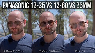 Panasonic 1235mm f28 vs 1260mm f3556 vs 25mm f17 Lens Comparison [upl. by Nerac]