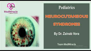 Neurocutaneous Syndromes  An Important Topic in Pediatrics for PG Entrance Exams [upl. by Carmita494]