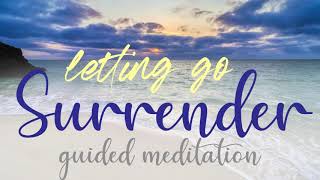 If Feels so Good to Let Go and Surrender  10 Minute Guided Meditation [upl. by Nomyar]