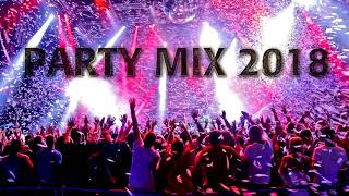 Party Mix 2018 [upl. by Siberson]